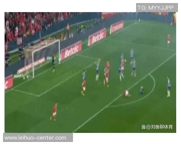 足总杯激战本菲卡与波尔图零平逆转瞬间点燃全场激情